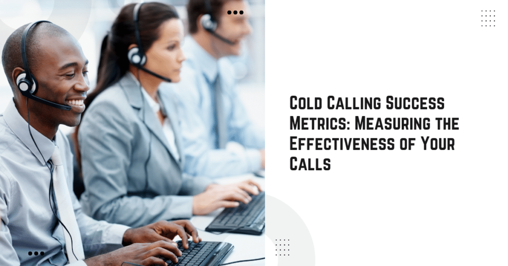 Cold Calling Success Metrics