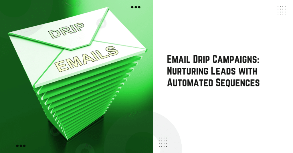 Email Drip Campaigns