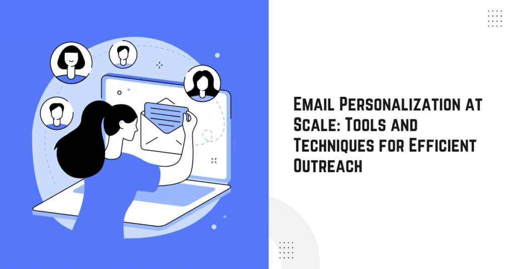 Email Personalization at Scale