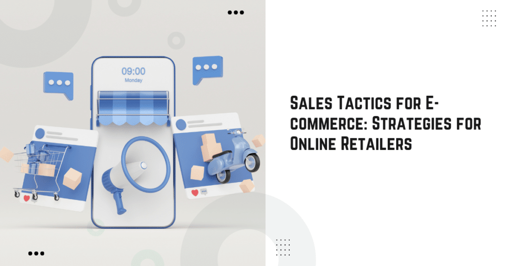Sales Tactics for E-commerce