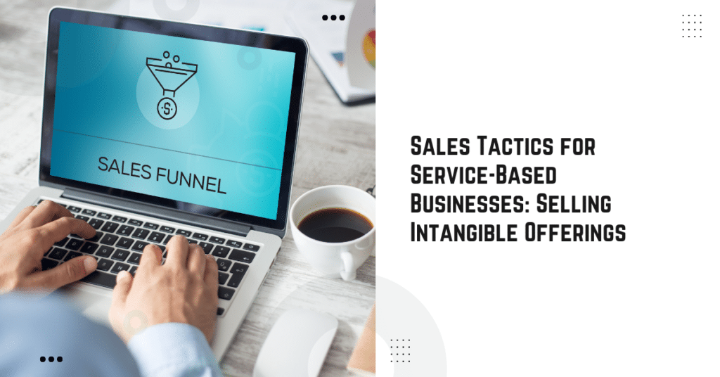 Sales Tactics for Service-Based Businesses