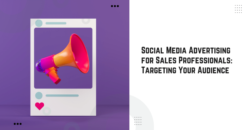 Social Media Advertising for Sales Professionals