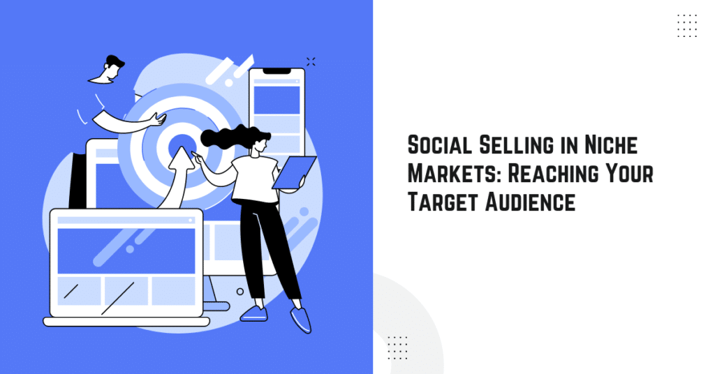 Social Selling in Niche Markets