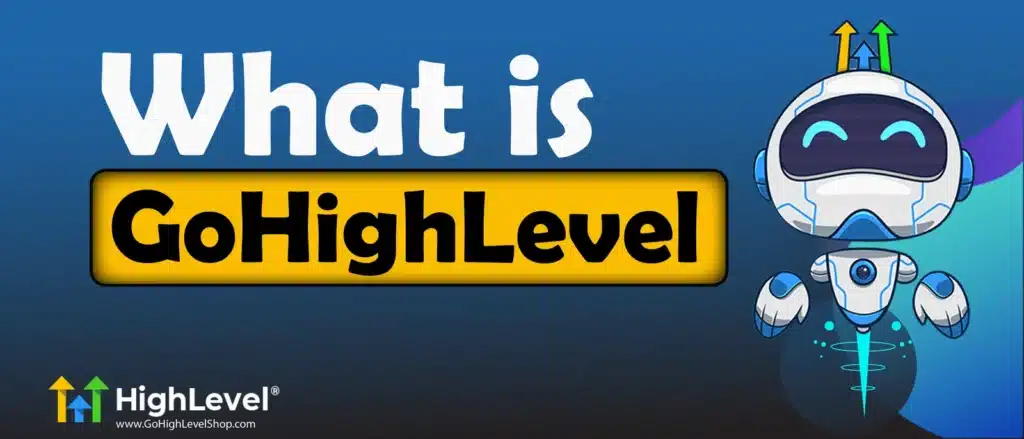 What is GoHighLevel